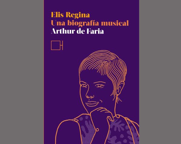 LITERATURA: Elis Regina. Una biografía musical