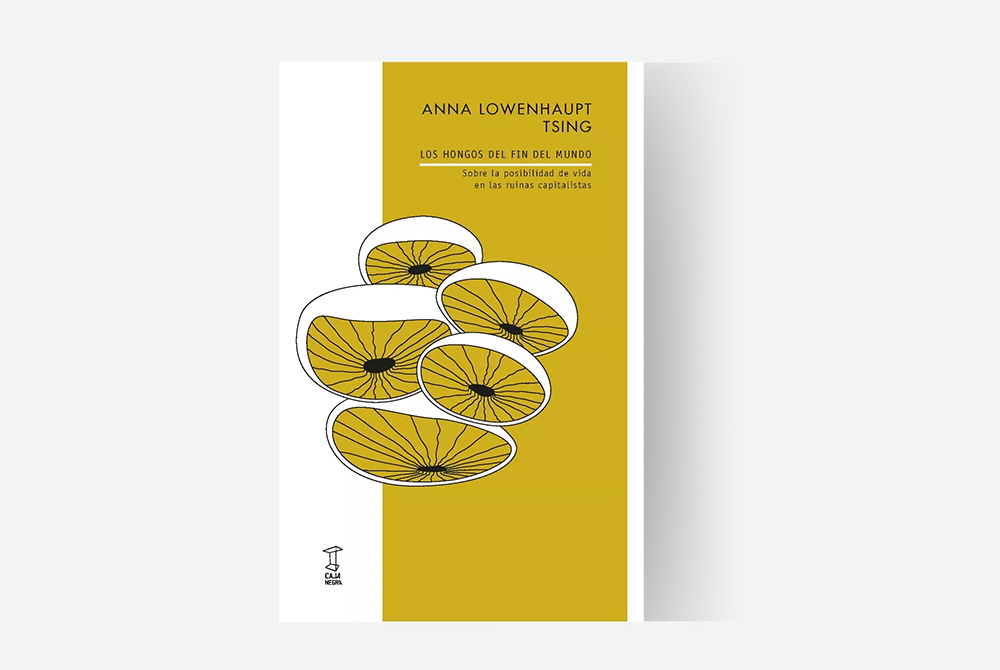 portada libro "Los hongos del Fin del Mundo" de Anna Lowenhaupt