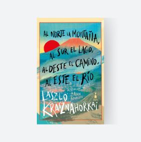 LITERATURA: Al norte la montaña, al sur el lago, al oeste el camino, al este el río
