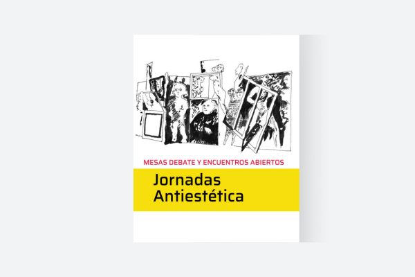 JORNADAS: Antiestética - UNSAM - FUNDACIÓN FELIPE NOÉ