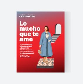 TEATRO: LO MUCHO QUE TE AMÉ